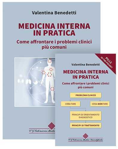 Medicina interna in pratica. Come affrontare i problemi clinici più comuni