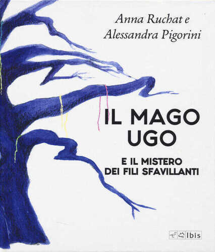 mago Ugo e il mistero dei fili sfavillanti