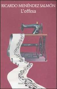 L'offesa — RICARDO MENENDEZ SALMON