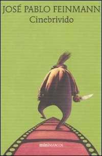 Cinebrivido — José Pablo Feinmann