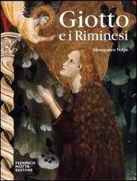 Giotto e i riminesi. Ediz. illustrata