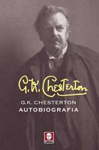 Autobiografia — Gilbert Keith Chesterton
