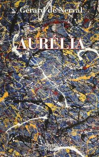 Aurélia — Gerard De Nerval