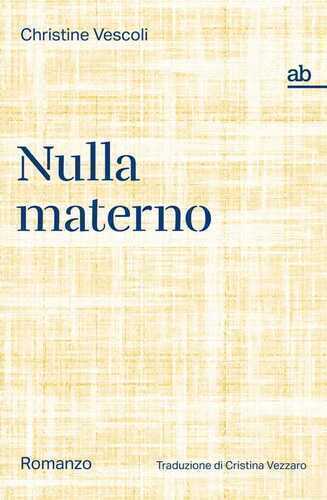 Nulla materno — Christine Vescoli