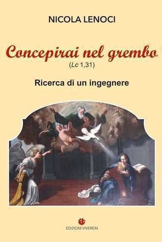 Concepirai nel grembo (Lc 1,31). Ricerca di un ingegnere