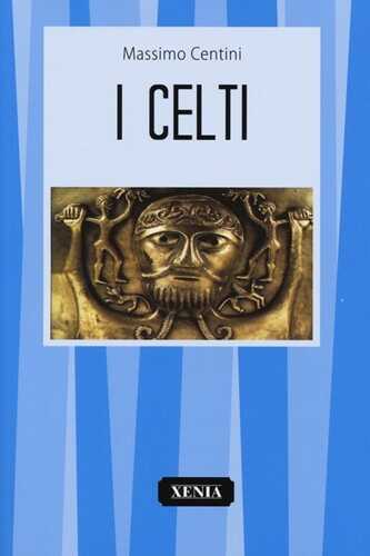 I Celti — Массимо Чентини