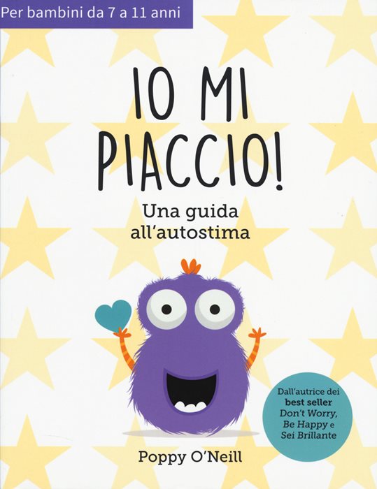 Io mi piaccio! Una guida all'autostima