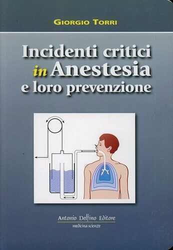 Incidenti critici in anestesia e loro prevenzione