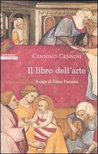 Il libro dell'arte — Cennino Cennini