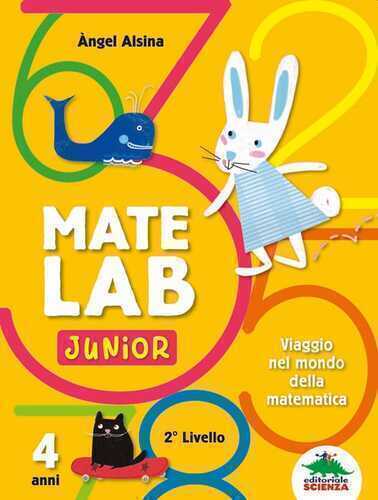 Mate Lab Junior 2º livello. Viaggio nel mondo della matematica