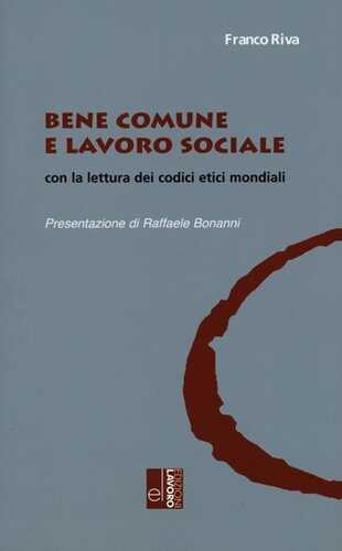 Bene comune e lavoro sociale con la lettura dei codici etici mondiali