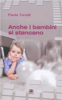 Anche i bambini si stancano