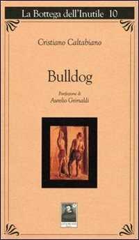Bulldog — Cristiano Caltabiano