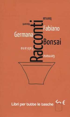 Racconti bonsai — Germana Fabiano