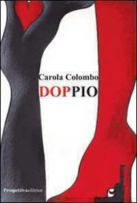 Doppio — Carola Colombo