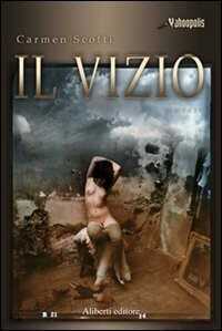 Il vizio — Carmen Scotti
