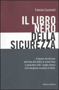 Il libro nero della sicurezza — Fabrizio Cassinelli