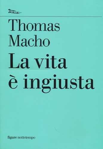 La vita è ingiusta