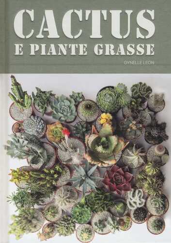 Cactus e piante grasse — Gynelle Leon