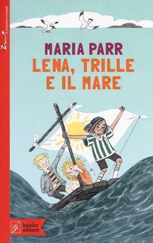Lena, Trille e il mare — Maria Parr
