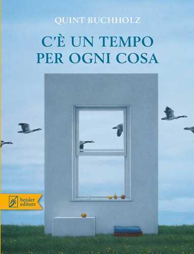 C'è un tempo per ogni cosa. Ediz. a colori