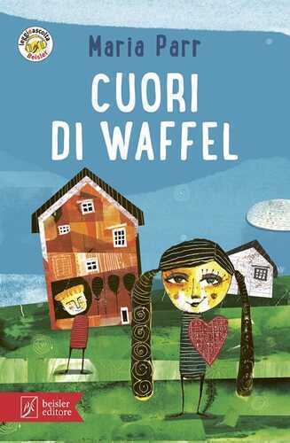 Cuori di waffel. Con app Leggieascolta Beisler