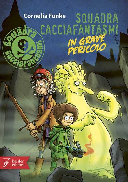 Squadra cacciafantasmi in grave pericolo — Cornelia Funke