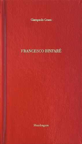 Francesco Binfaré. Ediz. italiana e inglese
