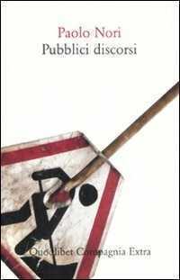 Pubblici discorsi — Паоло Нори
