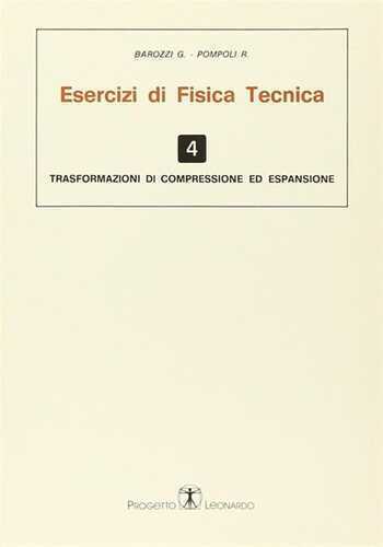 Esercizi di fisica tecnica. Trasformazioni di compressione ed espansione