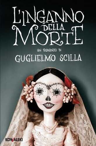 L'inganno della morte — Guglielmo Scilla