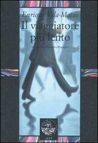 Il viaggiatore più lento