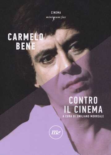 Contro il cinema — Carmelo Bene