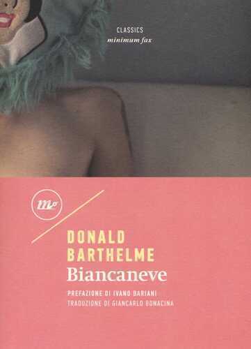 Biancaneve — Donald Barthelme