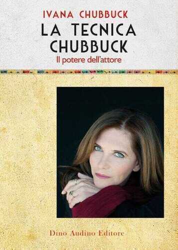tecnica Chubbuck. Il potere dell'attore