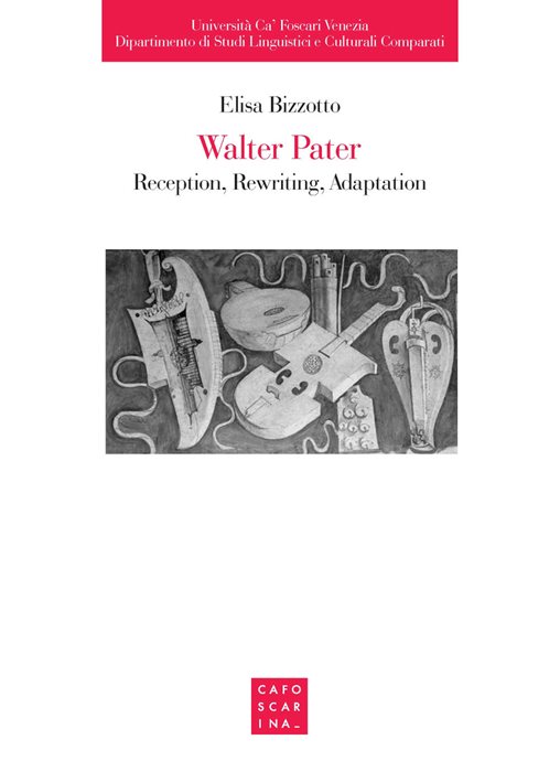 Walter Pater: reception, rewriting, adaptation