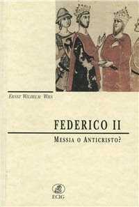 Federico II (messia o anticristo?)