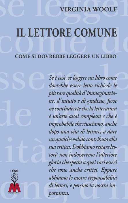 Il lettore comune. Come si dovrebbe leggere un libro. Ediz. ridotta