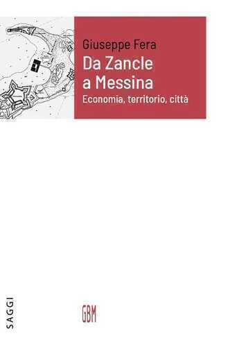 Da Zancle a Messina. Economia, territorio, città