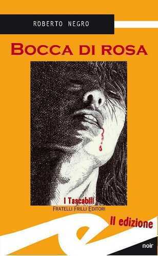 Bocca di rosa — Roberto Negro