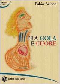 Tra gola e cuore — Fabio Aviano