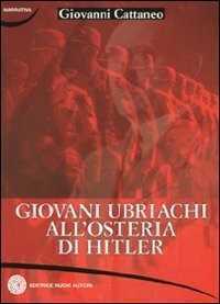 Giovani ubriachi all'osteria di Hitler