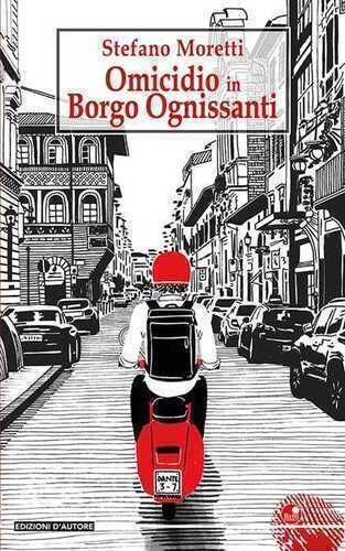 Omicidio in Borgo Ognissanti