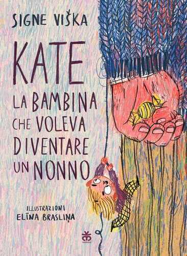 Kate, la bambina che voleva diventare un nonno