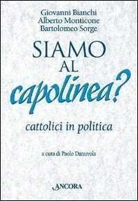 Siamo al capolinea? Cattolici in politica