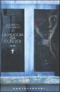 La pioggia sia con voi