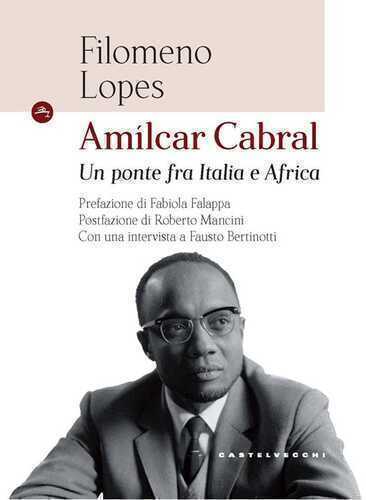 Amílcar Cabral. Un ponte fra Italia e Africa
