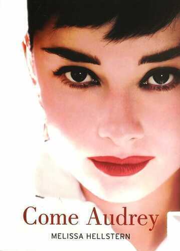 Come Audrey — Melissa Hellstern
