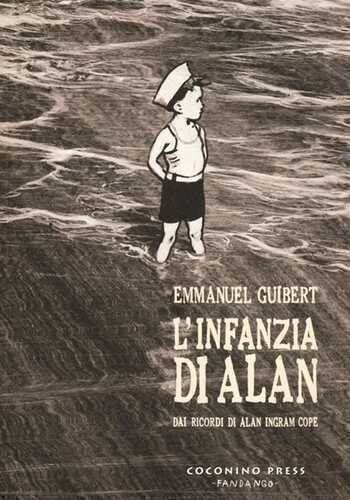 L' infanzia di Alan. Dai ricordi di Alan Ingram Cope