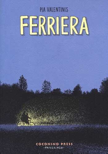 Ferriera — Pia Valentinis